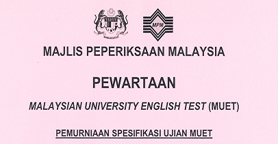 Pewartaan Malaysia University English Test (MUET)